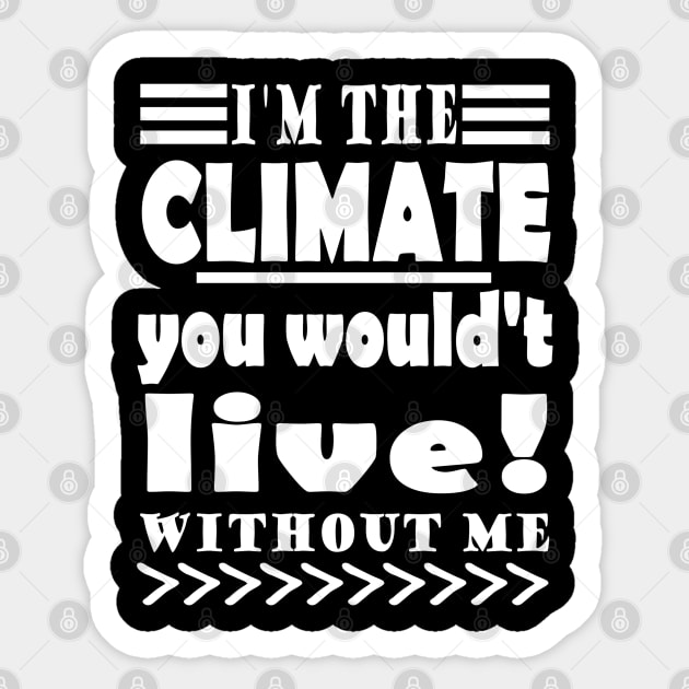 Climate Protection Global Warming Climate Change Protest Sticker by FindYourFavouriteDesign